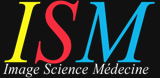 ISM - Image Science Médecine